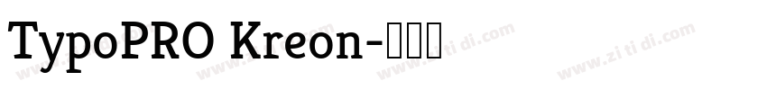 TypoPRO Kreon字体转换